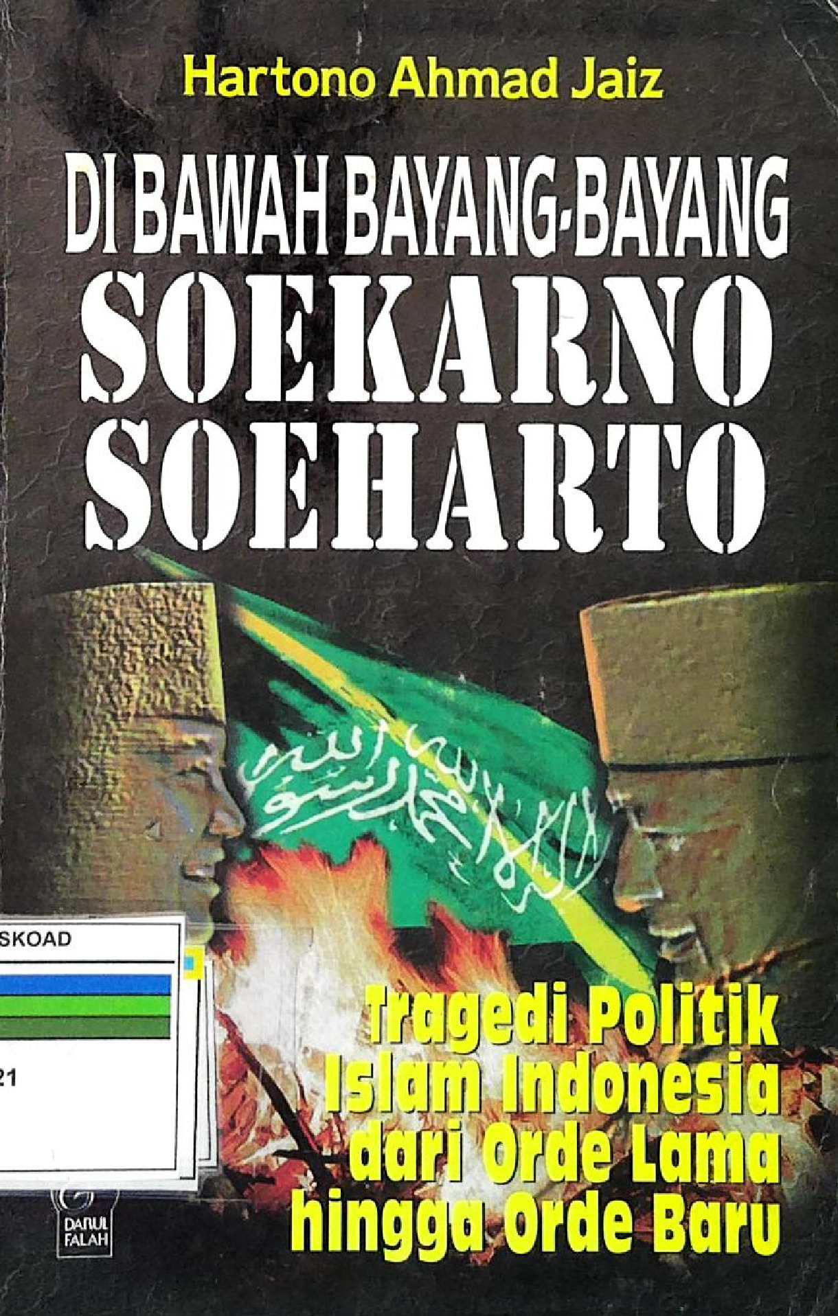 Di Bawah Bayang-Bayang Soekarno Soeharto
